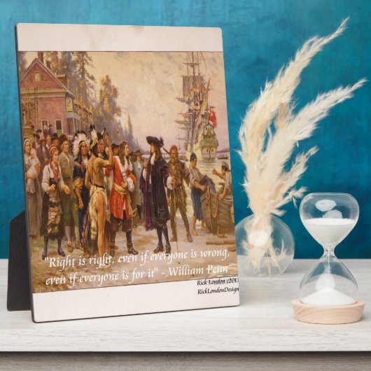 Plaque Photo William Penn & Right Est Citation Juste (Côté)