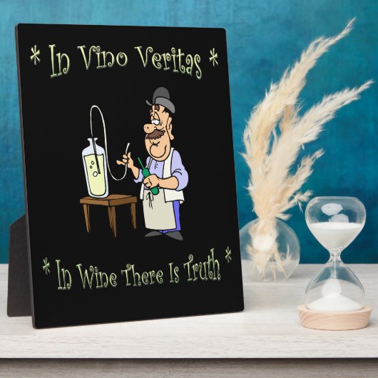Plaque Photo Winemaker~Dans Vino Veritas~Dans Le Vin Il Y A Vér (Côté)