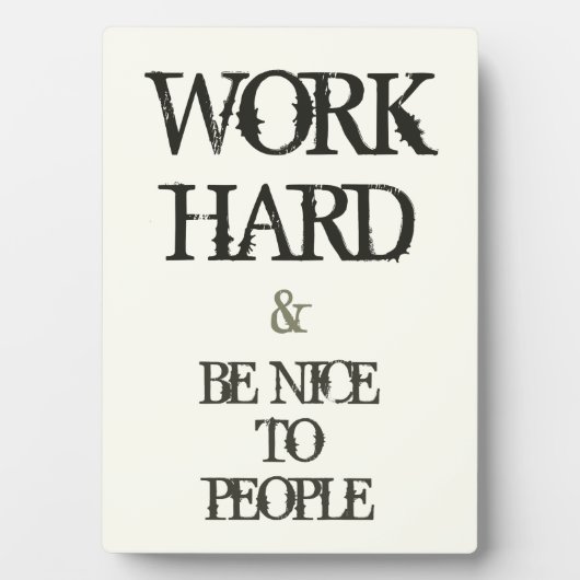 Plaque Photo Work Hard and Be nice to People Motivation (Devant)