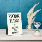 Plaque Photo Work Hard and Be nice to People Motivation (Côté)
