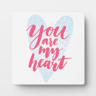 Plaque Photo You Are My Heart