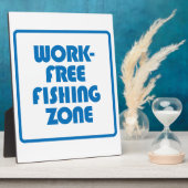 Plaque Photo Zone de pêche sans travail (Côté)