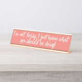 Plaque signalétique rose impertinente de bureau (Devant)