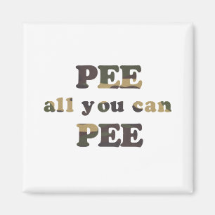 Plas alles wat je kunt plassen baby T-shirt Magneet