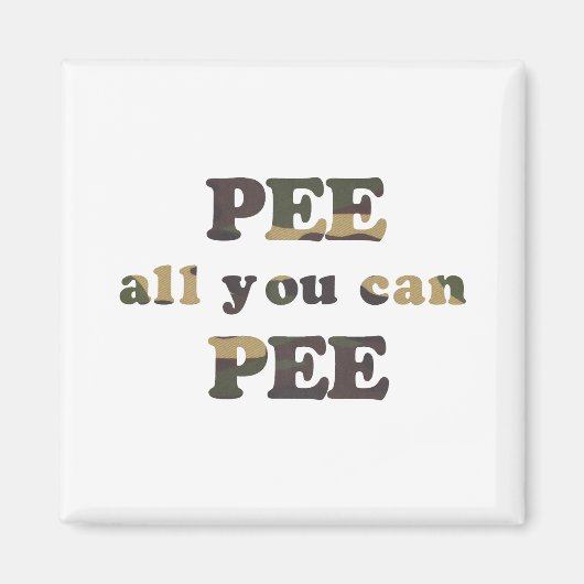 Plas alles wat je kunt plassen baby T-shirt Magneet (Voorkant)