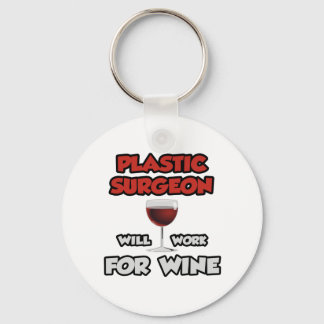 Plastic chirurg ... Werkt voor wijn Sleutelhanger