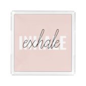 Plateau En Acrylique Citation moderne Pastel Pink Inhale Exhale (Devant)