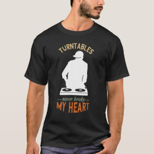 Platenspeler DJ heeft nooit mijn hartmuziekproduce T-shirt