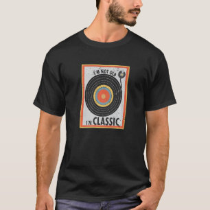 Platenspeler Record Ik ben niet oud Ik ben R T-shirt