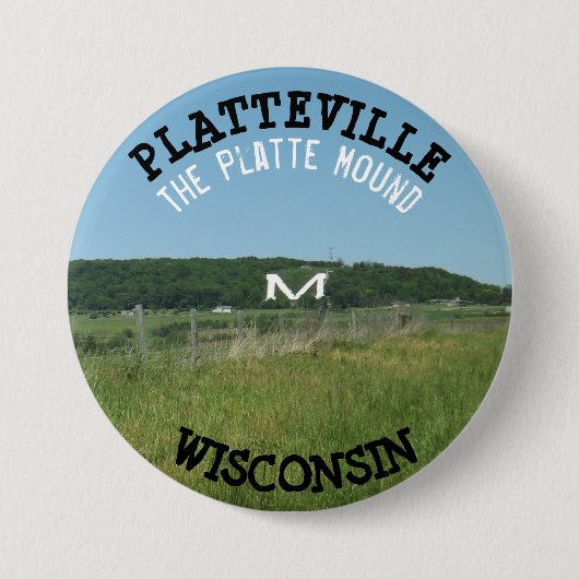 Platteville Mound Wisconsin Button (Voorkant)