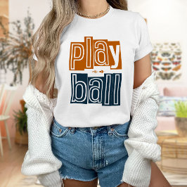 Play Ball T-Shirt, Summer Baseball T-shirt