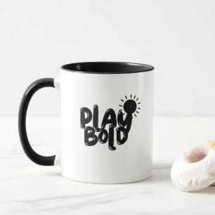 'Play Bold' Zwart-Wit Minimalistische Motivatie Mok
