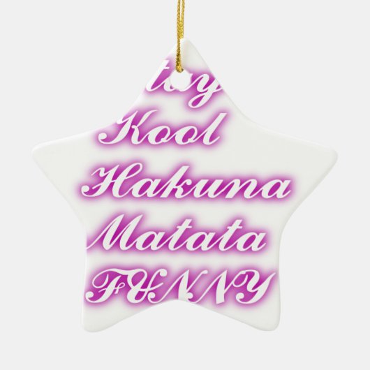 Play Cool Hakuna Matata .png Keramisch Ornament (Voorkant)