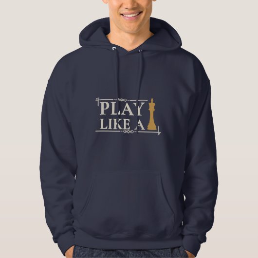 Play Like a King – Power Strategy Quote - Style B Hoodie (Voorkant)