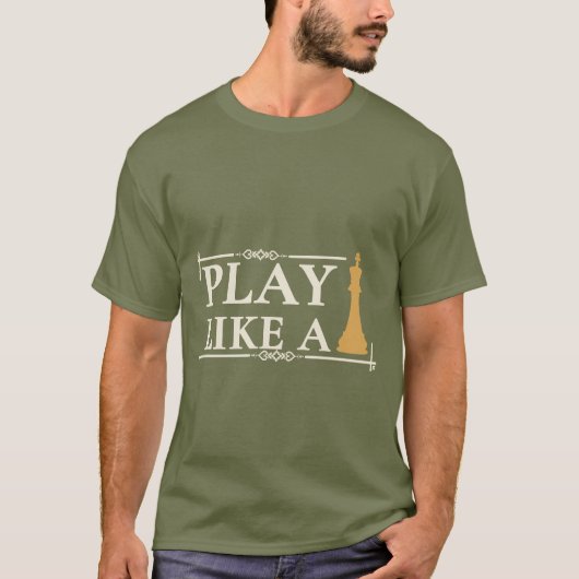 Play Like a King – Power Strategy Quote - Style B T-shirt (Voorkant)