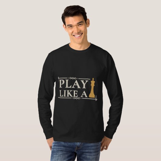 Play Like a King – Power Strategy Quote - Style B T-shirt (Voorkant volledig)