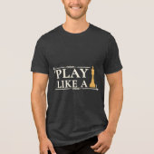 Play Like a King – Power Strategy Quote - Style B Tri-Blend Shirt (Voorkant)