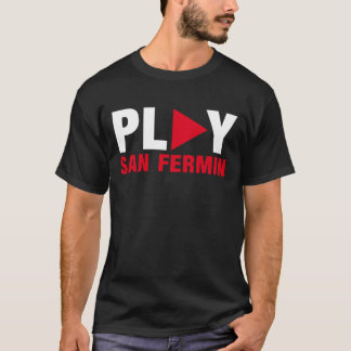 PLAY SAN FERMIN T-SHIRT