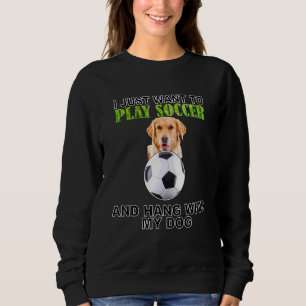Play Soccer Hang W Dog Golden Retriever Trui