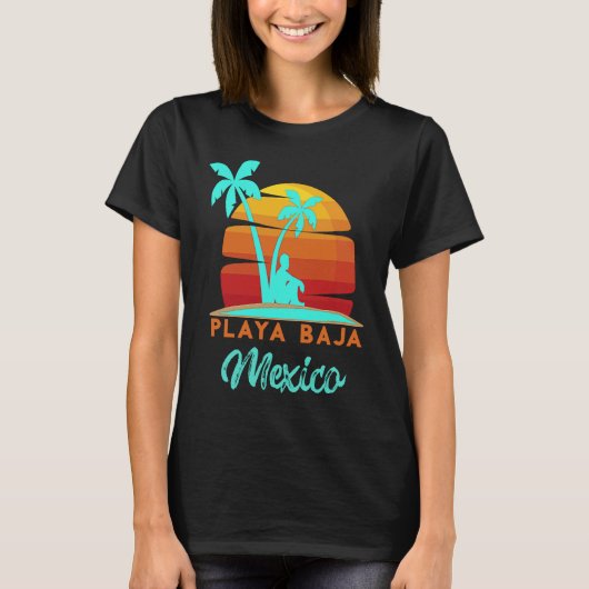 Playa Baja Ensenada Mexico Beach Vacation T-shirt (Voorkant)