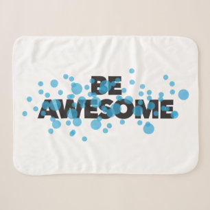 Playful, trillend, bold, modern design Be Awesome Sherpa Deken