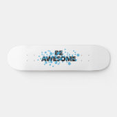 Playful, trillend, bold, modern design Be Awesome Skateboard (Horizontaal)