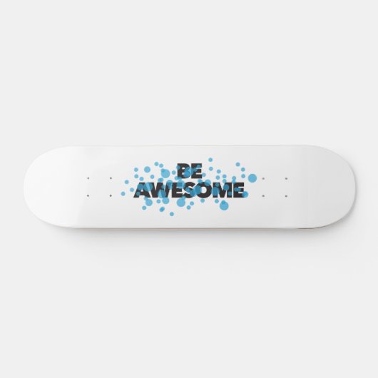 Playful, trillend, bold, modern design Be Awesome Skateboard (Horizontaal)