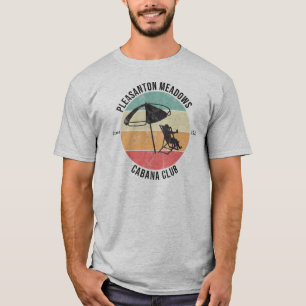 Pleasanton Meadows Cabana Club T-shirt