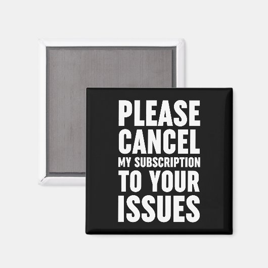 Please Cancel My Subscription To Your Issues Magneet (Voorkant / Achterkant)