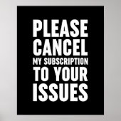 Please Cancel My Subscription To Your Issues Poster (Voorkant)