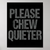 Please Chew Quieter Funny Introvert  Poster (Voorkant)