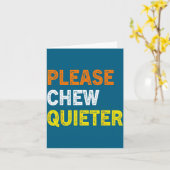 Please Chew Quieter Funny Introvert Silence Lover Kaart (Gele Bloem)