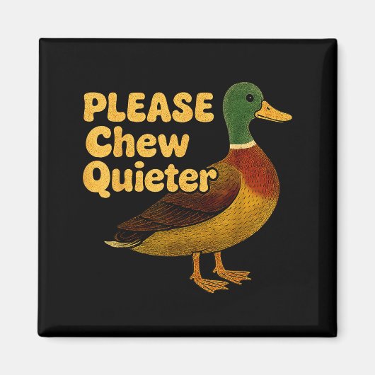 Please Chew Quieter Sarcastic Animal Quote Quirky Magneet (Voorkant)