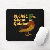 Please Chew Quieter Sarcastic Animal Quote Quirky Muismat (Met muis)