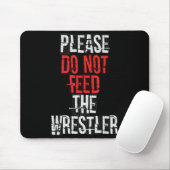 Please Do Not Feed The Wrestler - Wrestling  Muismat (Met muis)