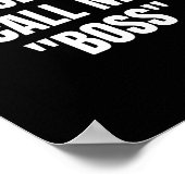 Please Don't Call Me Boss Funny Poster (Hoek)