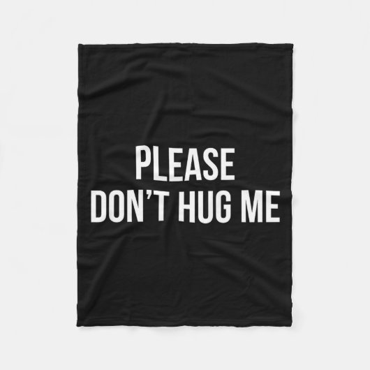 Please Don't Hug Me -  Fleece Deken (Voorkant)