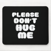 Please Don't Hug Me Funny  Muismat (Voorkant)