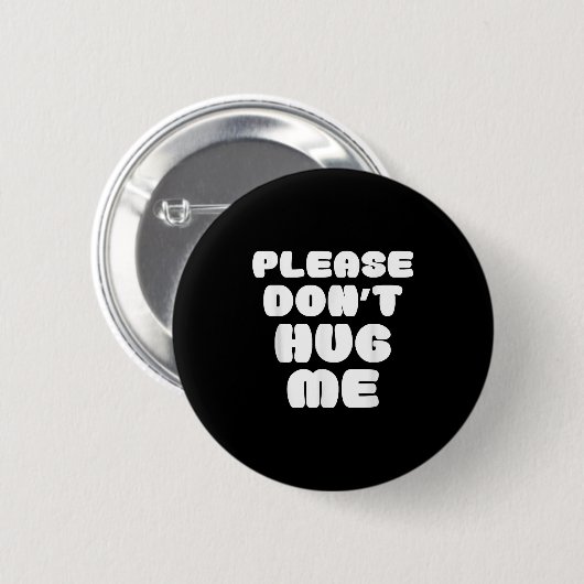 Please Don't Hug Me Funny Ronde Button 5,7 Cm (Voorkant /achterkant)