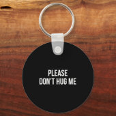 Please Don't Hug Me - Sleutelhanger (Voorkant)