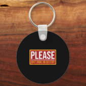 Please Don't Make Me Do Stuff Funny Quotes Sarcast Sleutelhanger (Voorkant)