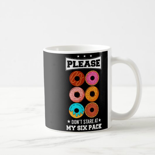 Please Don't Stare At My Six Pack Donut  Koffiemok (Rechts)