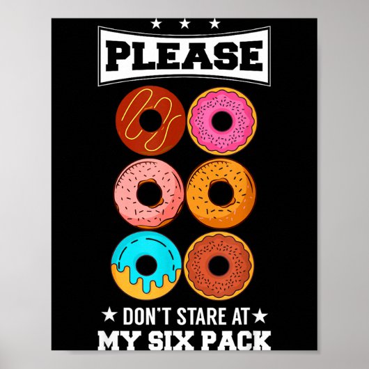 Please Don't Stare At My Six Pack Donut Poster (Voorkant)