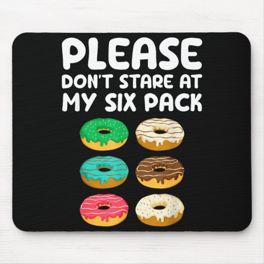 Please Don't Stare At My Six Pack Donuts Abs Funny Muismat (Voorkant)
