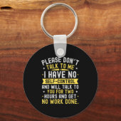 Please Don't Talk To Me I Have No Self Control  Sleutelhanger (Voorkant)