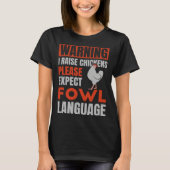 Please Expect Fowl Language for Chicken Dad T-shirt (Voorkant)
