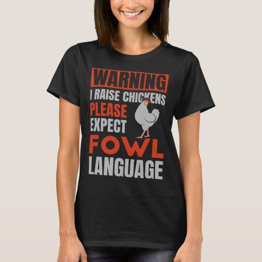 Please Expect Fowl Language for Chicken Dad T-shirt (Voorkant)