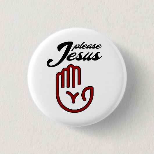 Please Jesus Ronde Button 3,2 Cm (Voorkant)