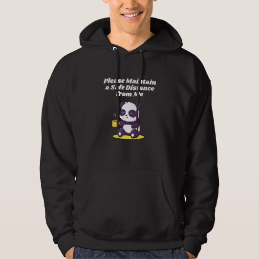 Please Maintain Safe Distance Introvert Funny Anti Hoodie (Voorkant)