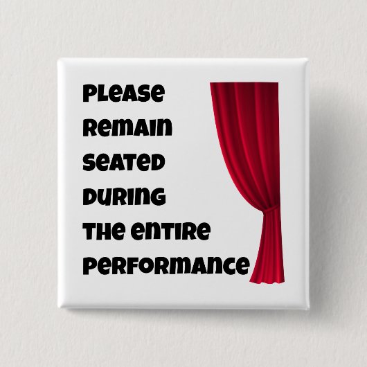 Please Remain Seated” Funny Bathroom Button (Voorkant)